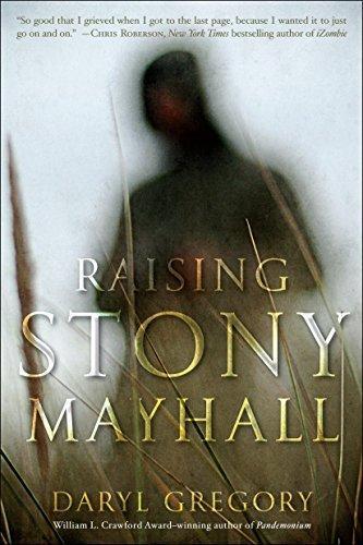Raising Stony Mayhall (2011, Ballantine Books)