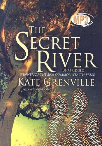 The Secret River (AudiobookFormat, 2006, Blackstone Audiobooks)