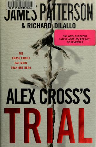 Alex Cross's trial (2009, Little, Brown and Co.)