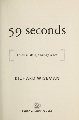 59 seconds : think a little, change a lot