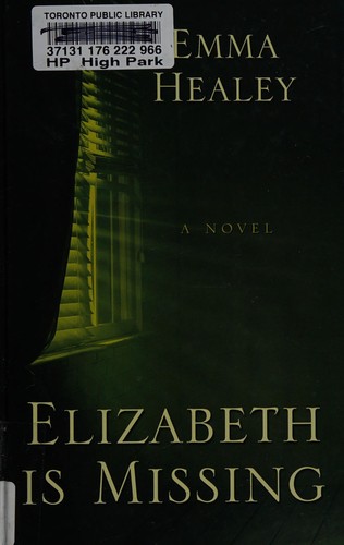 Elizabeth is missing (2014, Thorndike Press, a part of Gale, Cengage Learning)