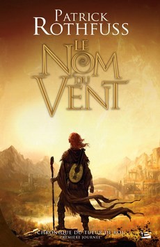 Le Nom du Vent (Paperback, French language, 2009, Bragelonne)