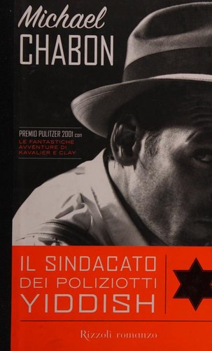 Il sindacato dei poliziotti yiddish (Hardcover, Italian language, 2007, Rizzoli)