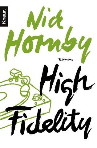 High Fidelity (German Edition) (Paperback, German language, 1999, Droemersche Verlagsanstalt Th. Knaur Nachf. GmbH &)