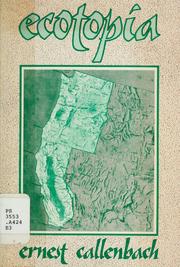 Ecotopia (1975, Banyan Tree Books : distributed by Bookpeople)