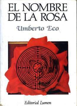 El Nombre De La Rosa (Paperback, Spanish language, 1985, Sites/Lumen Books)