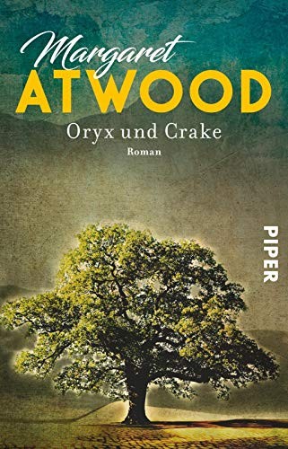 Oryx und Crake (Paperback, 2017, Piper Verlag GmbH)