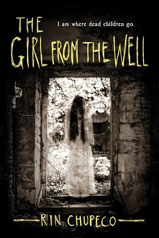 The Girl from the Well (2015, Sourcebooks Fire)
