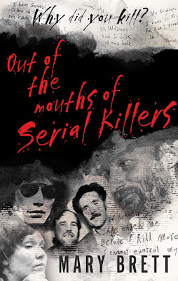Out of the Mouths of Serial Killers (2021, WildBlue Press)