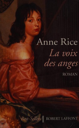 La Voix des anges (Paperback, French language, 1997, Robert Laffont)