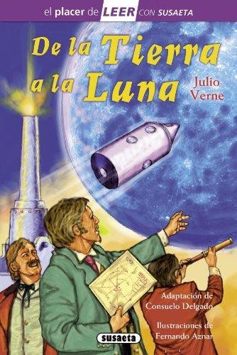 De la Tierra a la Luna (Spanish language, 2014, Susaeta)