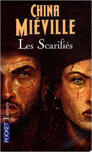 Les scarifiés (French language, 2009, Presses Pocket)
