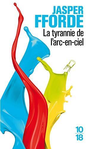 La Tyrannie de l'arc-en-ciel (French language, 2012, 10/18)