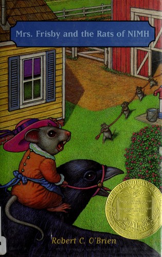 Mrs. Frisby and the rats of Nimh (1971, Atheneum)