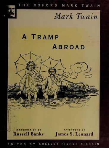 A Tramp Abroad (1880) (The Oxford Mark Twain) (1997, Oxford University Press, USA)