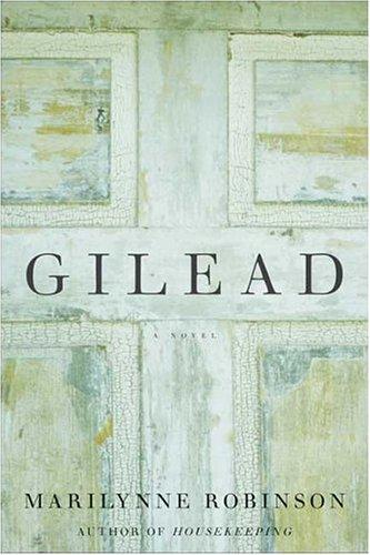 Gilead (Hardcover, 2004, Farrar, Straus and Giroux)