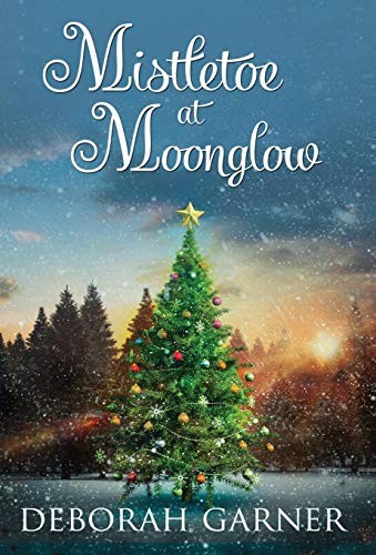 Mistletoe at Moonglow (Hardcover, 2018, Cranberry Cove Press)