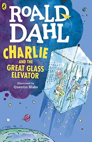 Charlie and the Great Glass Elevator (2016, Penguin Books, Limited, Puffin, imusti)