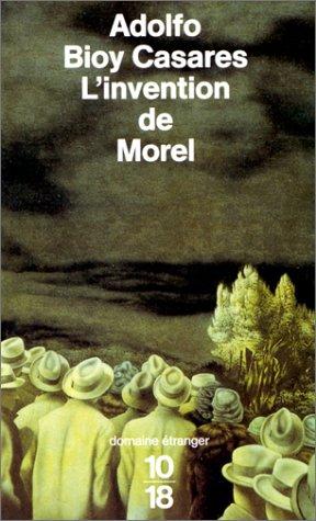 L'Invention de Morel (Paperback, French language, 1992, Editions 10/18)