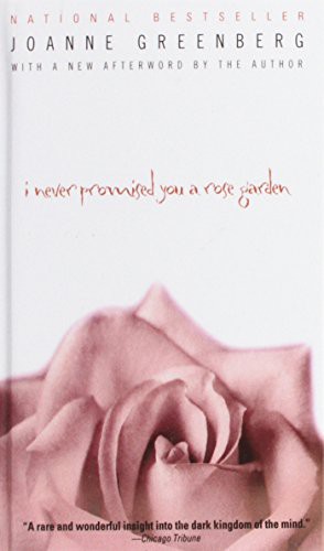 I Never Promised You a Rose Garden (Hardcover, 2008, Paw Prints 2008-04-18)