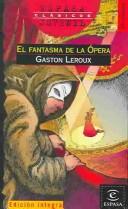 El Fantasma De La Ópera (Hardcover, Spanish language, 1999, Colton Book Imports)