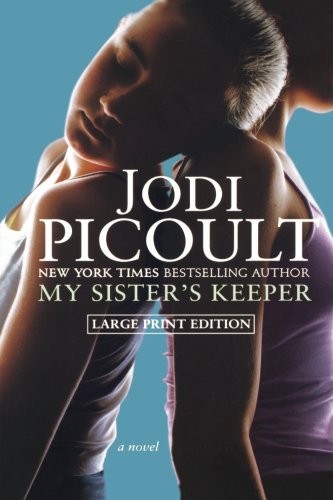 My Sister's Keeper (Hardcover, 2004, Atria Books)