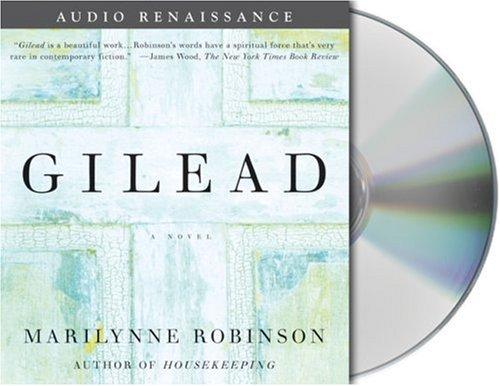 Gilead (AudiobookFormat, 2005, Audio Renaissance)