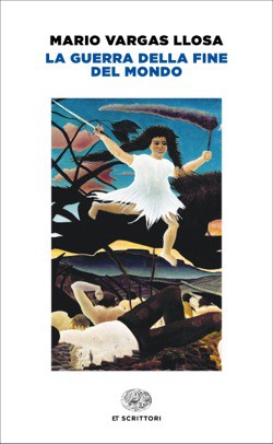 La guerra della fine del mondo (Paperback, Italian language, 2019, Einaudi)