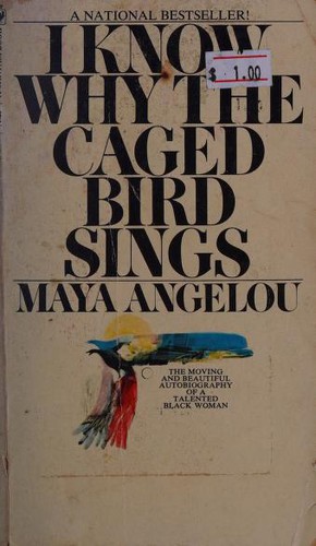 I Know Why the Caged Bird Sings (1971, Bantam Books)