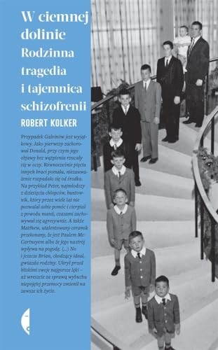 W ciemnej dolinie. Rodzinna tragedia i tajemnica schizofrenii (Hardcover, 2021, Czarne)