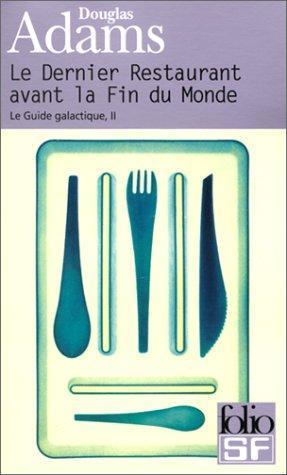 Le dernier restaurant avant la fin du monde (Paperback, French language, 1999, Editions Flammarion)