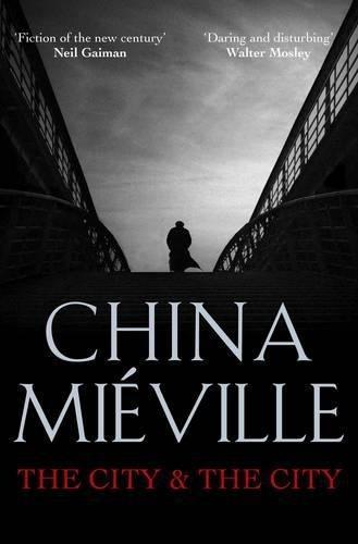 The City & the City (Paperback, 2010, Pan Books)
