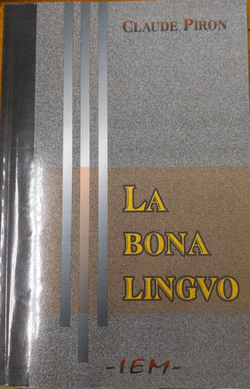 La bona lingvo (Esperanto language, 1997, IEM)