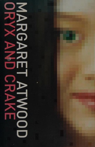 Oryx and Crake (2003, Bloombsury)