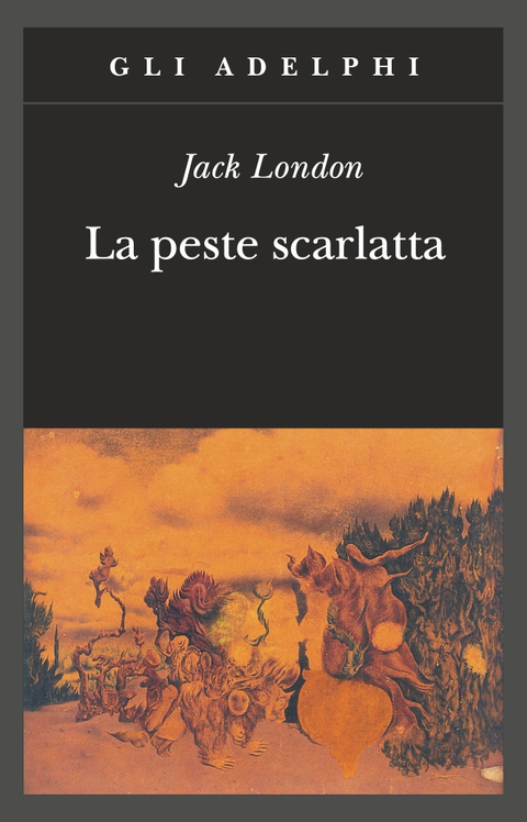 La peste scarlatta (Paperback, Italiano language, 2009, Adelphi)