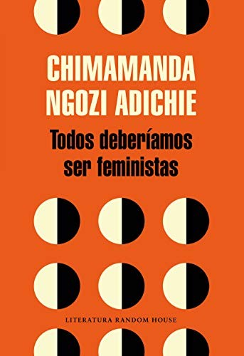 Todos deberíamos ser feministas / We Should All Be Feminists (Paperback, 2016, Literatura Random House)