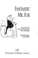 Fantastic Mr. Fox (Paperback, 1985, Dramatic Pub.)
