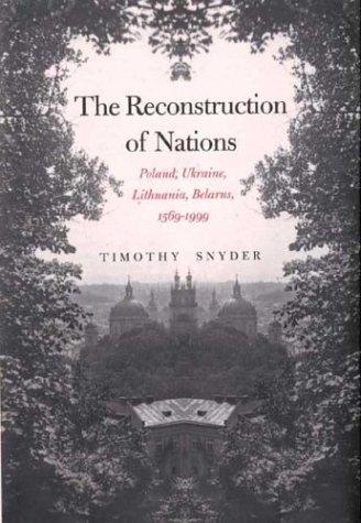 The reconstruction of nations (2003, Yale University Press)