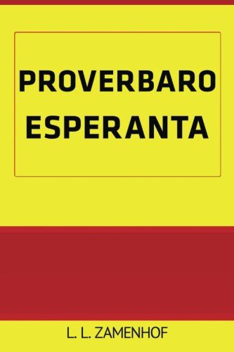 Proverbaro Esperanta (Paperback, 2016, CreateSpace Independent Publishing Platform, Createspace Independent Publishing Platform)