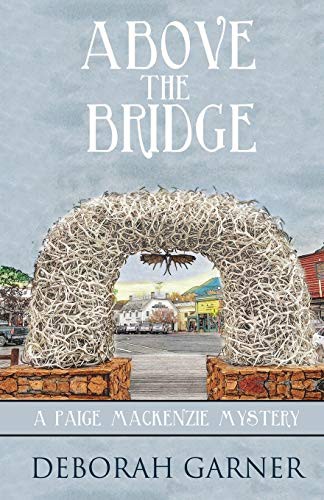 Above the Bridge (Paperback, 2014, Cranberry Cove Press)