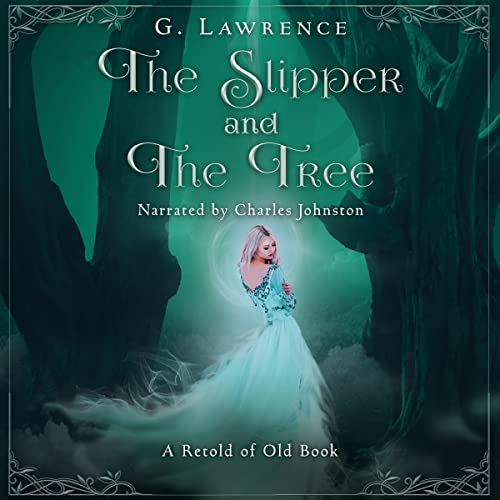 The Slipper And The Tree (AudiobookFormat, G Lawrence)