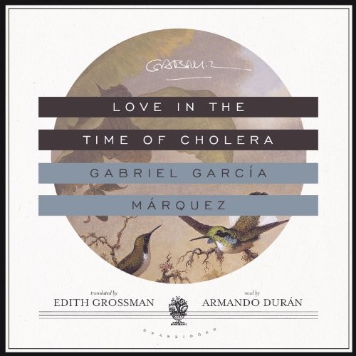 Love in the Time of Cholera (AudiobookFormat, 2013, Blackstone Audiobooks, Blackstone Audio)