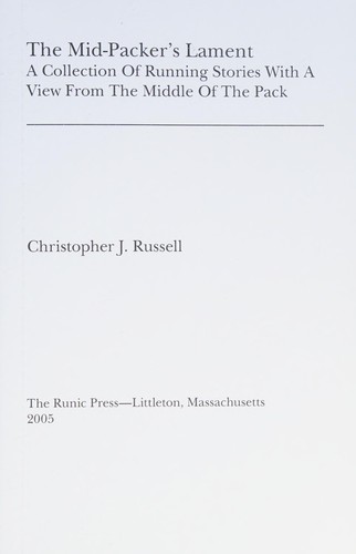 The mid-packer's lament (2005, Runic Press)