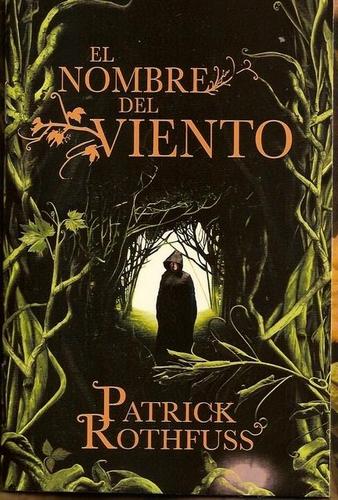 El Nombre del Viento (Paperback, Spanish language, 2009, Plaza & Janés Editores, S.A.)