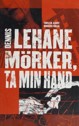 Mörker, ta min hand (Swedish language, 2006, Bonnier)