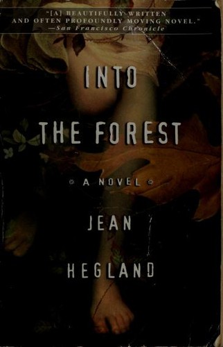 Into the forest (2005, Dial Press Trade Paperbacks)