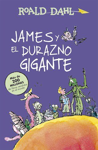 JAMES Y EL DURAZNO GIGANTE (Paperback, 2013, ALFAGUARA I.)