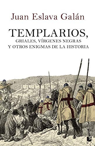 Templarios, griales, vírgenes negras y otros enigmas de la Historia (Paperback, 2013, Booket)