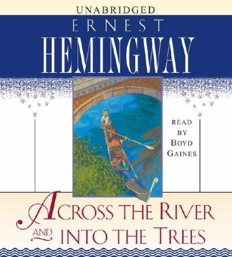 Across the River and Into the Trees (AudiobookFormat, 2006, Simon & Schuster Audio)