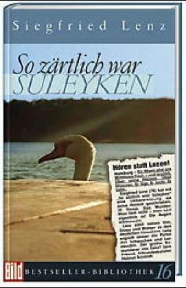 So zärtlich war Suleyken (Hardcover, Deutsch language, 2005)